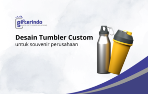 1. Desain Tumbler Custom